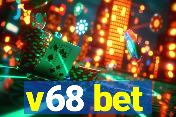 v68 bet