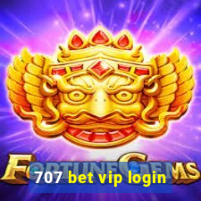 707 bet vip login