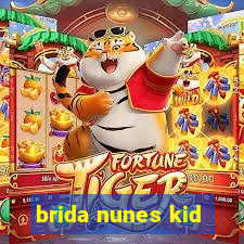 brida nunes kid