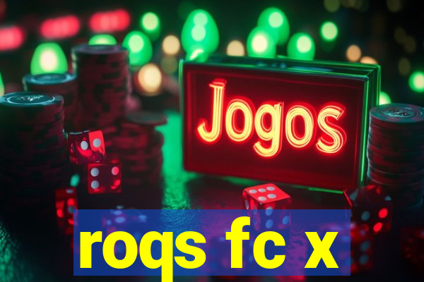 roqs fc x