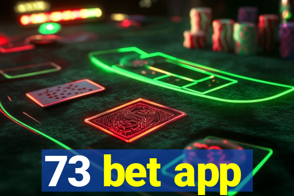 73 bet app