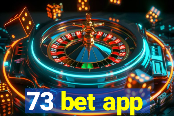 73 bet app