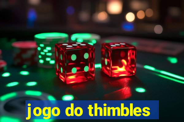 jogo do thimbles