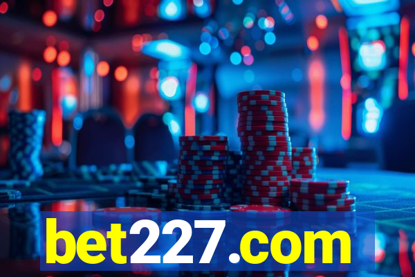 bet227.com