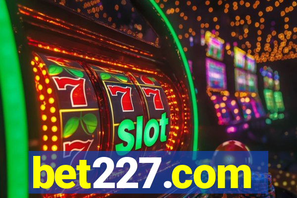 bet227.com