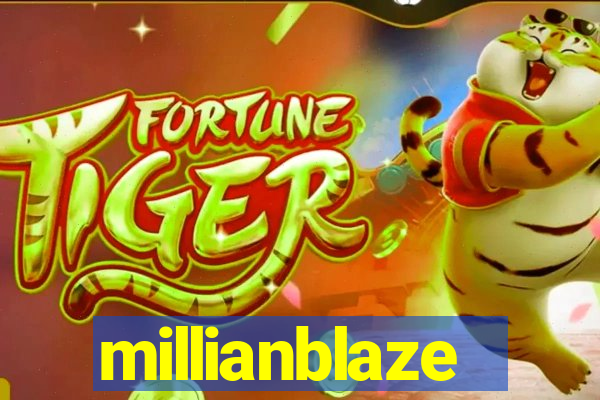 millianblaze