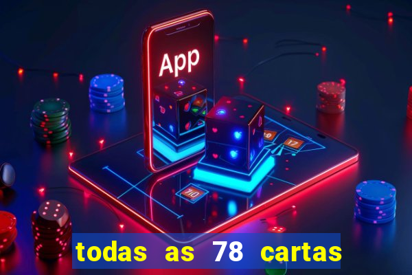 todas as 78 cartas do tarot