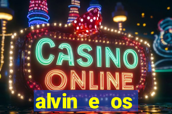 alvin e os esquilos 3 rede canais