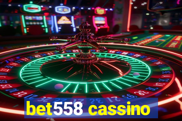 bet558 cassino