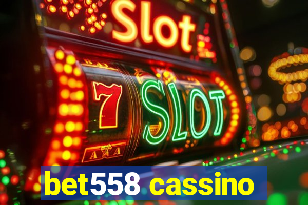 bet558 cassino