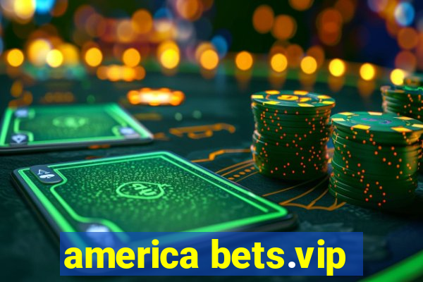 america bets.vip