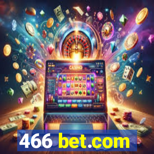 466 bet.com