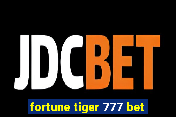 fortune tiger 777 bet