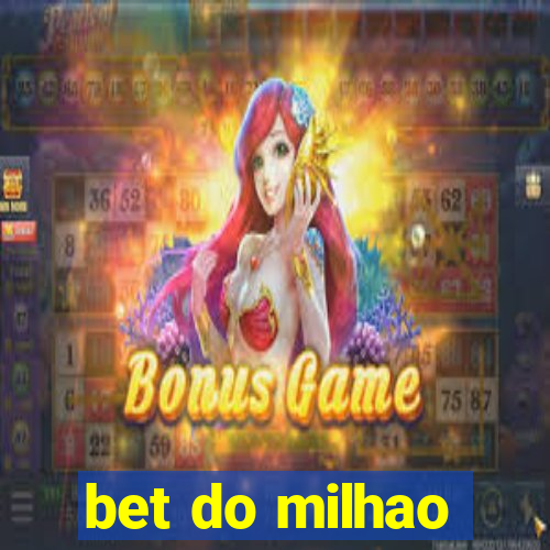 bet do milhao