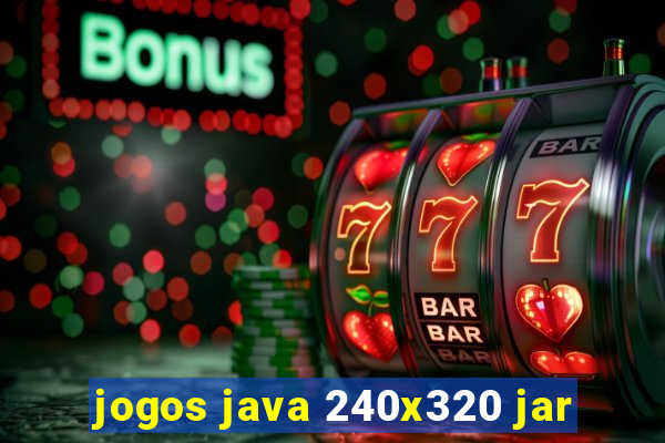 jogos java 240x320 jar