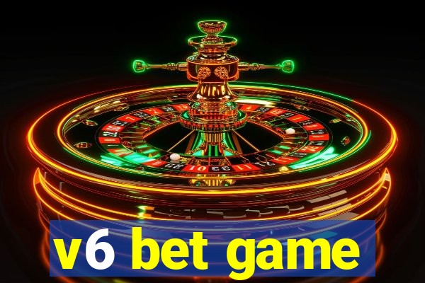 v6 bet game