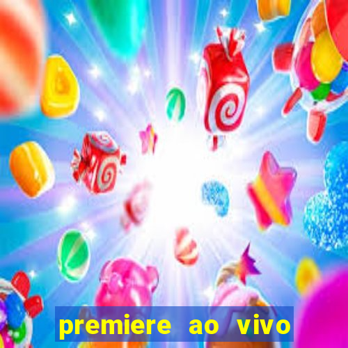 premiere ao vivo gratis futebol