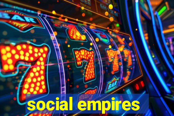 social empires