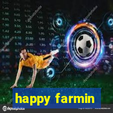 happy farmin