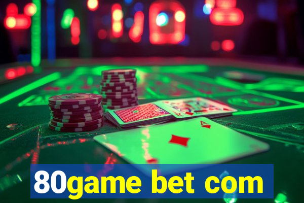 80game bet com