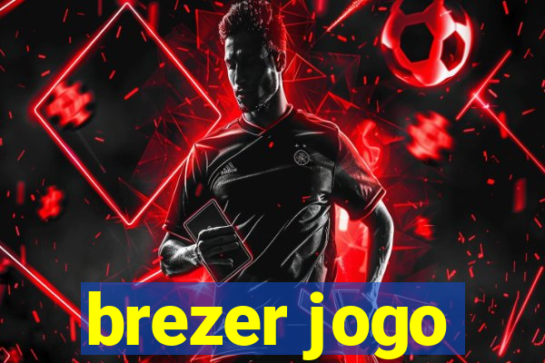 brezer jogo