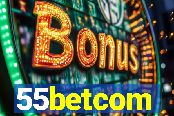 55betcom