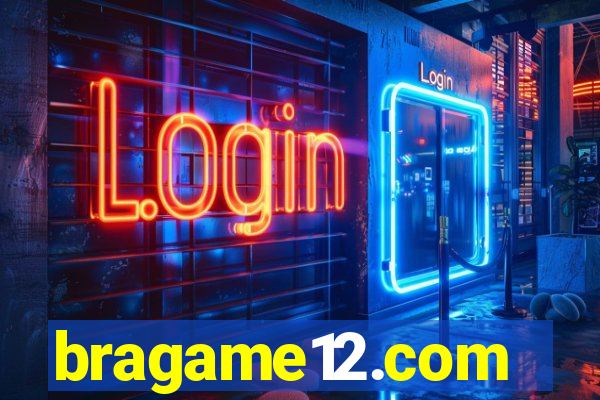 bragame12.com