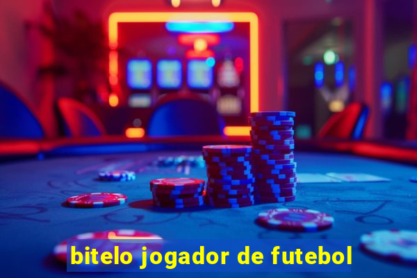 bitelo jogador de futebol