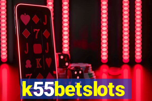 k55betslots