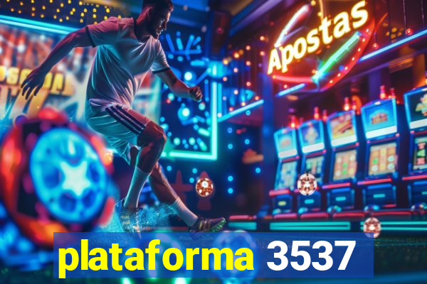 plataforma 3537