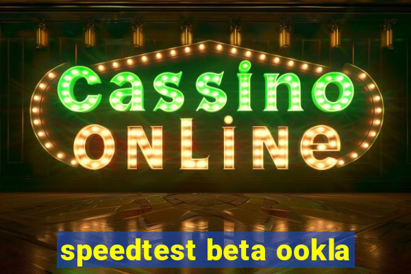 speedtest beta ookla