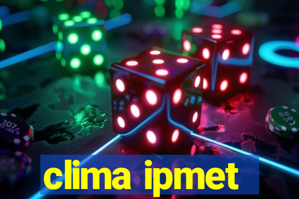 clima ipmet