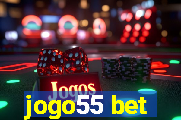 jogo55 bet