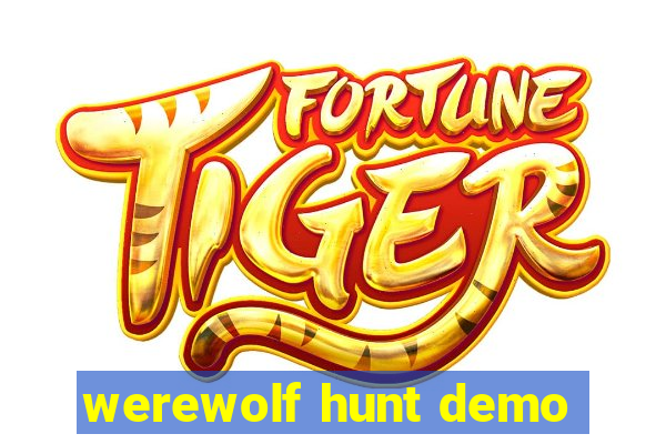 werewolf hunt demo