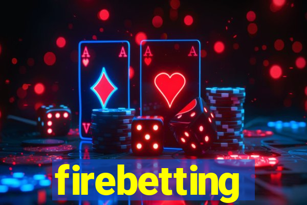 firebetting