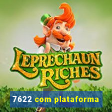 7622 com plataforma