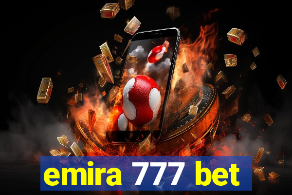 emira 777 bet