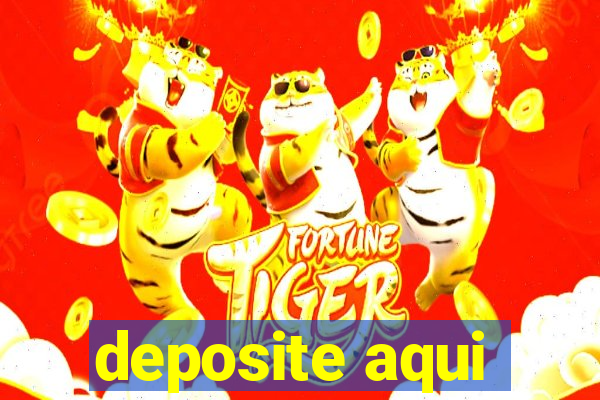 deposite aqui