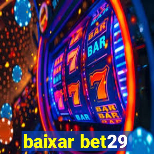 baixar bet29