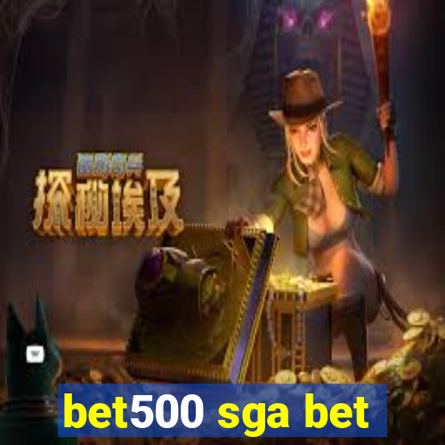 bet500 sga bet