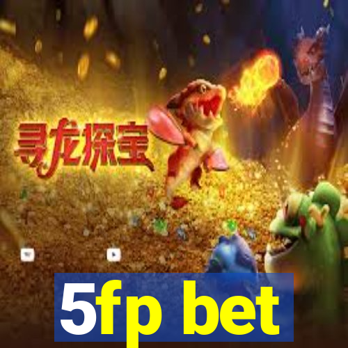 5fp bet