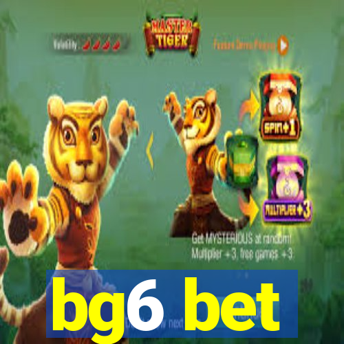 bg6 bet