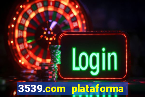 3539.com plataforma de jogos