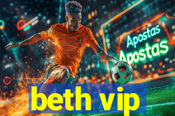 beth vip