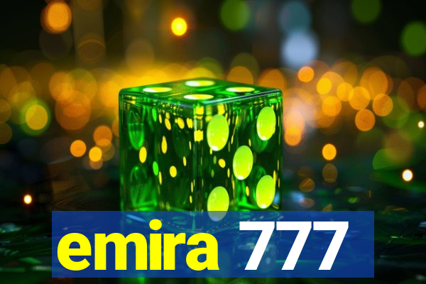 emira 777