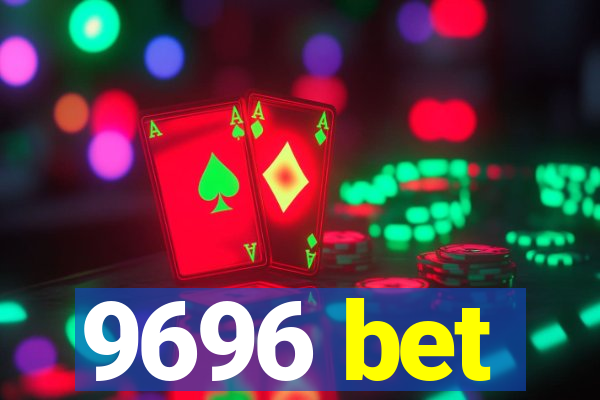 9696 bet