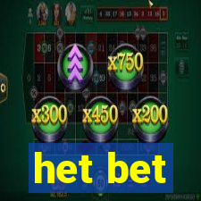 het bet