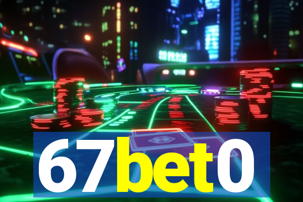 67bet0