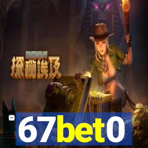 67bet0