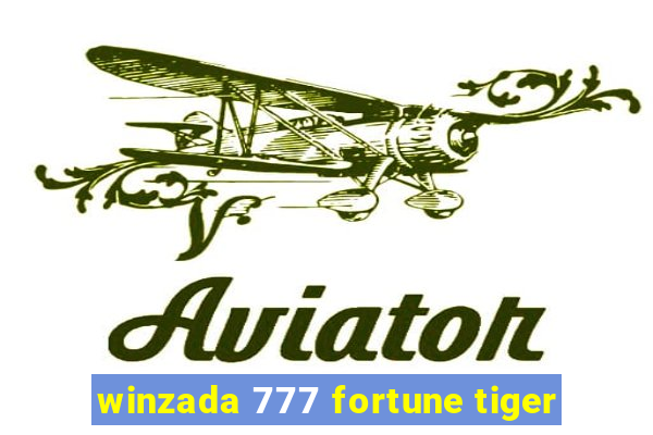 winzada 777 fortune tiger